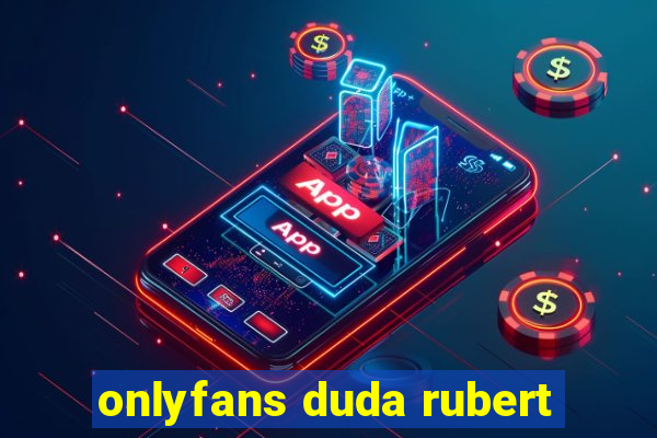 onlyfans duda rubert